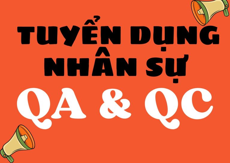 💥Tuyển Nhân viên QA & QC💥