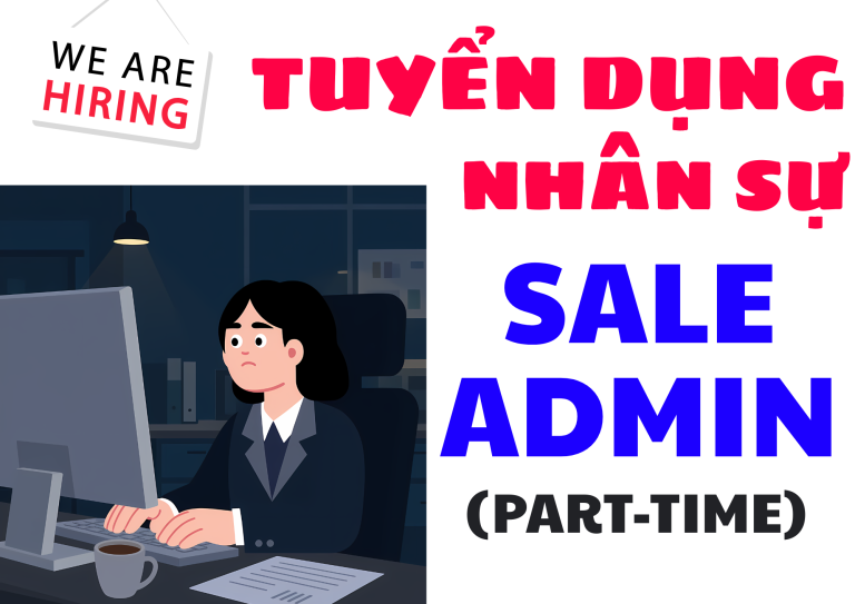 TUYỂN DỤNG SALE ADMIN (PART-TIME)